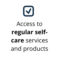 Tick in box with the text access to regular self-care services and products
